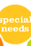 special needs